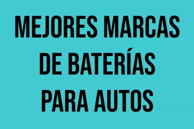 mejores marcas de baterias para autos en argentina